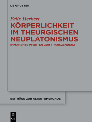 cover image of Körperlichkeit im theurgischen Neuplatonismus